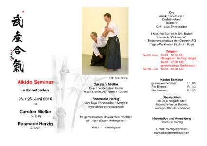 Ort Aikido Ennetbaden Oederlin-Areal Badstr. 9 CHEnnetbaden 4 Min. mit Bus vom Bhf. Baden