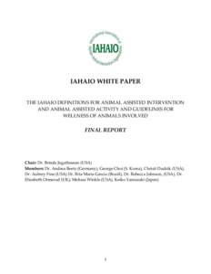 IAHAIO WHITE PAPER  THE IAHAIO DEFINITIONS FOR ANIMAL ASSISTED INTERVENTION AND ANIMAL ASSISTED ACTIVITY AND GUIDELINES FOR WELLNESS OF ANIMALS INVOLVED