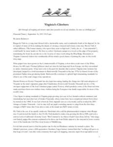 Virginia’s Climbers After thorough soil mapping and intensive input from specialists in soil and viticulture, the wines are thrillingly good Financial Times | September 16, [removed]:23 pm By Jancis Robinson Rutger de Vi