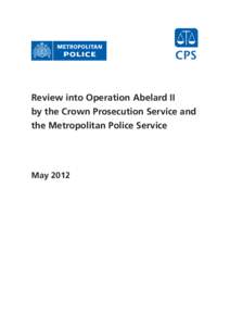 Review into Operation Abelard II by the Crown Prosecution Service and the Metropolitan Police Service May 2012