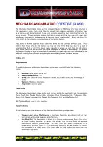 MECHALUS ASSIMILATOR PRESTIGE CLASS: The Mechalus Assimilators make up the renegade faction of Mechalus who have returned to their aggressive roots, where most Aleerins viewed their peoples eradication of another race as