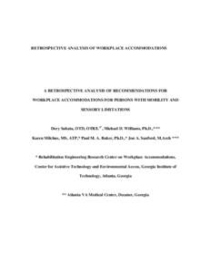 RETROSPECTIVE ANALYSIS OF WORKPLACE ACCOMMODATIONS  A RETROSPECTIVE ANALYSIS OF RECOMMENDATIONS FOR WORKPLACE ACCOMMODATIONS FOR PERSONS WITH MOBILITY AND SENSORY LIMITATIONS