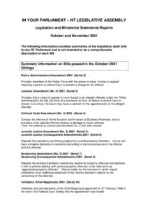 IN YOUR PARLIAMENT – NT LEGISLATIVE ASSEMBLY Legislation and Ministerial Statements/Reports October and November 2001 The following information provides summaries of the legislation dealt with by the NT Parliament and 