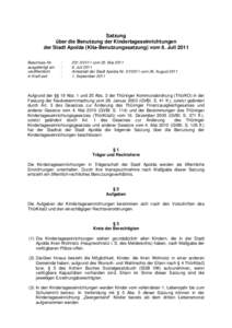 Satzung über die Benutzung der Kindertageseinrichtungen der Stadt Apolda (Kita-Benutzungssatzung) vom 8. Juli 2011 Beschluss-Nr. ausgefertigt am veröffentlicht