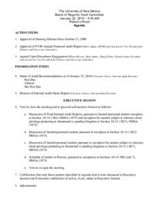 The University of New Mexico Board of Regents’ Audit Committee January 22, 2010 – 8:30 AM Robert’s Room Agenda ACTION ITEMS