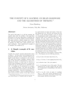 THE CONCEPT OF E–MACHINE: ON BRAIN HARDWARE AND THE ALGORITHMS OF THINKING ∗ Victor Eliashberg Varian Associates, Palo Alto, California  Abstract