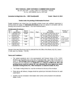 WEST BENGAL JOINT ENTRANCE EXAMINATIONS BOARD AQ-13/1, SECTOR – V, SALT LAKE CITY, KOLKATA – [removed]Tel. No[removed], Fax No[removed]Quotation Inviting Notice No. : WBE/Tend/Qutn/04  Dated : March 13, 2014