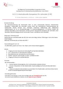 Das Allgemeine Promotionskolleg in Kooperation mit dem Coaching-Center für Nachwuchswissenschaftlerinnen: Kurse[removed]B[removed]Interkulturelle Kompetenz für Lehrende (2 KP) Dr. Kirsten Nazarkiewicz, consilia cct – cr