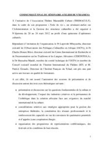 COMMUNIQUÉ FINAL DU SÉMINAIRE-ATELIER DE N’DJAMENA  À l’initiative de l’Association Théâtre Maoundôh Culture (THEMACULT), dans le cadre de son programme « Toile de vie », un séminaire-atelier sur l’Admin