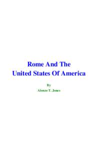 Rome And The United States Of America By Alonzo T. Jones  ii