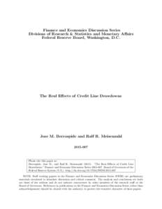 Finance and Economics Discussion Series Divisions of Research & Statistics and Monetary Affairs Federal Reserve Board, Washington, D.C. The Real Effects of Credit Line Drawdowns