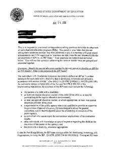 UNITED STATES DEPARTMENT OF EDUCATION O F F I C E OF SPECIAL EDUCATION AND REHABILITATIVE SERVICES JUL[removed]This is in response to your email correspondence asking questions about the development