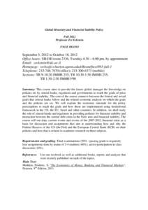 Global Monetary and Financial Stability Policy Fall 2012 Professor Zvi Eckstein FNCESeptember 5, 2012 to October 18, 2012