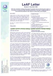 LeAF Letter Number 6, December 2006 With this newsletter Lettinga Associates Foundation aims at informing the reader on its projects, courses and other activities performed in the field of implementation of environmental