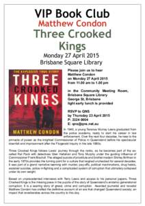 VIP Book Club Matthew Condon Three Crooked Kings Monday 27 April 2015