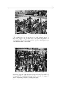 9  The pulse-generation part of the experimental setup (schematic picture in Fig. 2.2 on page 21). The two white boxes at the right are two topases. As an indication of the scale for those who are not familiar to optical