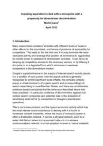 Imposing separation to deal with a monopolist with a propensity for downstream discrimination. Martin Cave1 April[removed]Introduction