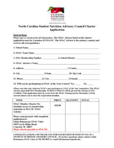 North Carolina Student Nutrition Advisory Council Charter Application Instructions Please type or clearly print all information. The SNAC Advisor listed on the charter application must be a member of SNA-NC. The SNAC Adv