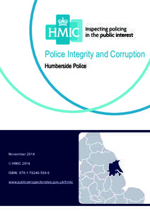 Police Integrity and Corruption Humberside Police November 2014 © HMIC 2014 ISBN: [removed]