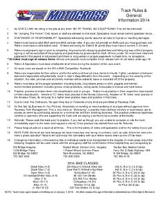 Track Rules & General Information[removed]NJ STATE LAW: No riding in the pits at any time!! NO PIT RIDING, NO EXCEPTIONS!! This will be enforced!!