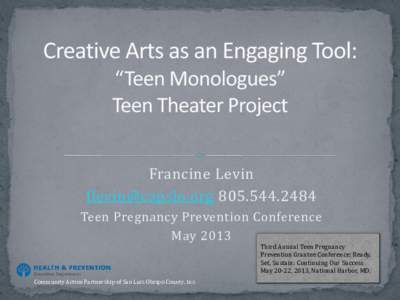 Francine Levin [removed[removed]Teen Pregnancy Prevention Conference May[removed]Third Annual Teen Pregnancy