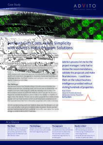 Case Study  SunTrust Cuts Costs, Gains Simplicity with Advito’s Hotel Program Solutions SunTrust Bank, a large regional financial institution in the United States, came to Advito with three goals: to reduce the number 
