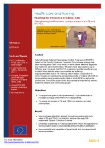 Health care and training Reaching the Unreached in Odisha, India  Strengthening health systems to reduce exposure to TB and HIV-AIDS  “I got back my son. A new life and rebirth for Neelamber was possible only