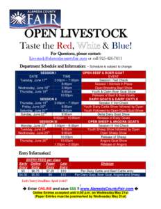 OPEN LIVESTOCK Taste the Red, & Blue!  For Questions, please contact: