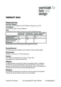TARIFBLATTMitgliedsbeiträge Ordentliche Mitglieder Monatsbeitrag 155€ (abzüglich maximal 7 Einheiten im Gegenwert von à 15€) Freie Mitglieder Nutzungsbeitrag 2,5€/h, maximal 155€/Monat