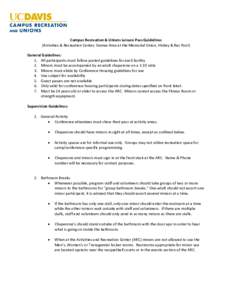 Campus Recreation & Unions Leisure Pass Guidelines (Activities & Recreation Center, Games Area at the Memorial Union, Hickey & Rec Pool) General Guidelines: 1. All participants must follow posted guidelines for each faci