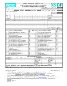 Name: (Block Letters) METAL INDUSTRIES COMPANY LTD NATIONAL SKILLS DEVELOPMENT PROGRAMME EVENING COURSE REGISTRATION FORM