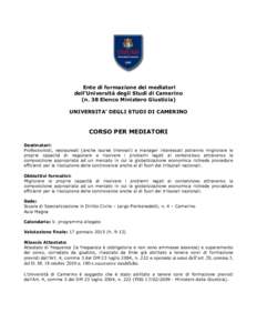 Ente di formazione dei mediatori dell’Università degli Studi di Camerino (n. 38 Elenco Ministero Giustizia) UNIVERSITA’ DEGLI STUDI DI CAMERINO  CORSO PER MEDIATORI