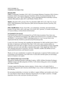 JOYCE MOHR, EA NOMINEE FOR DIRECTOR BIOGRAPHY NAEA: Nominating Committee (2012–2013); Government Relations Committee (2014); Bylaws Committee (2014); Governance Structure Task Force (2014); Government Relations Fly-In 