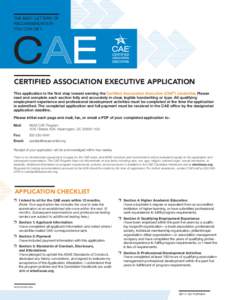 THE BEST LETTERS OF RECOMMENDATION YOU CAN GET. CERTIFIED ASSOCIATION EXECUTIVE APPLICATION This application is the first step toward earning the Certified Association Executive (CAE®) credential. Please