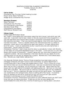 GRAYSVILLE MUNICIPAL PLANNING COMMISSION Tuesday, January 22, 2013 6:00 P.M. Call to Order Chairperson Kay Thurman Called meeting to order Prayer led by Mayor Ted Doss