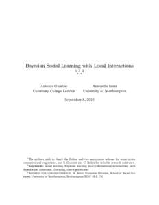 Bayesian Social Learning with Local Interactions 123 ,, Antonio Guarino University College London
