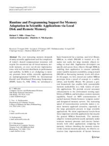 J Grid Computing[removed]:213–234 DOI[removed]s10723[removed]Runtime and Programming Support for Memory Adaptation in Scientific Applications via Local Disk and Remote Memory