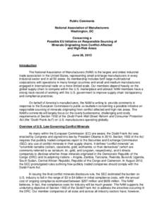 Public Comments National Association of Manufacturers Washington, DC Concerning a Possible EU Initiative on Responsible Sourcing of Minerals Originating from Conflict-Affected