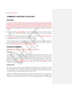 Revised[removed]  COMMUNITY SERVICES & FACILITIES Overview Community services and facilities include vital services that are the Town of Barrington’s responsibility to provide, such as public safety, schools, p