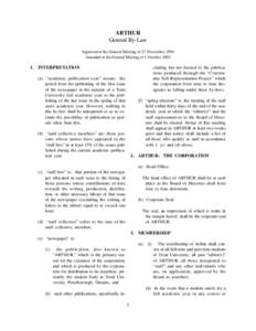 ARTHUR General By-Law Approved at the General Meeting of 27 November, 1991 Amended at the General Meeting of 1 October, 2002  cluding but not limited to the publications produced through the “Community Self Representat