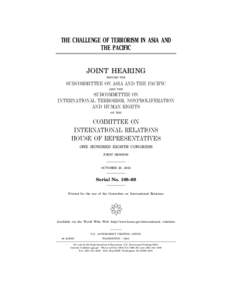THE CHALLENGE OF TERRORISM IN ASIA AND THE PACIFIC JOINT HEARING BEFORE THE  SUBCOMMITTEE ON ASIA AND THE PACIFIC