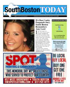 SouthBostonTODAY Online • On Your Mobile • At Your Door MAY 21, 2015: Vol.3 Issue 23		  SERVING SOUTH BOSTONIANS AROUND THE GLOBE