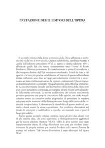 PREFAZIONE DEGLI EDITORI DELL’OPERA  Il secondo volume della Storia ecumenica della chiesa abbraccia il periodo che va dal XII al XVIII secolo. Questa suddivisione, cambiata rispetto a quella dell’edizione precedente