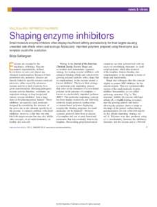 news & views  MoLECuLARLY IMPRINTED PoLYMERS Shaping enzyme inhibitors Small-molecule enzyme-inhibitors often display insufficient affinity and selectivity for their targets causing