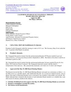 CALIFORNIA BOARD OF OCCUPATIONAL THERAPY 444 North Third Street, Suite 410 Sacramento, CA[removed]Phone: ([removed]; FAX: ([removed]E-mail: [removed]; Web: www.bot.ca.gov