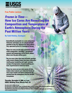 Free Public Lecture:  Frozen in Time— How Ice Cores Are Revealing the Composition and Temperature of Earth’s Atmosphere During the