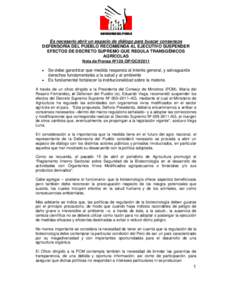 Es necesario abrir un espacio de diálogo para buscar consensos DEFENSORÍA DEL PUEBLO RECOMIENDA AL EJECUTIVO SUSPENDER EFECTOS DE DECRETO SUPREMO QUE REGULA TRANSGÉNICOS AGRÍCOLAS Nota de Prensa Nº128 /DP/OCII/2011 