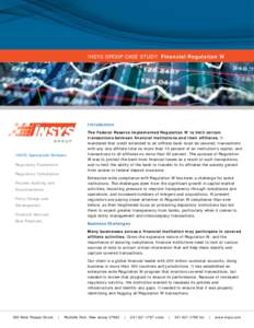 INSYS GROUP CASE STUDY: Financial Regulation W  Introduction INSYS Specialized Skillsets Regulatory Framework