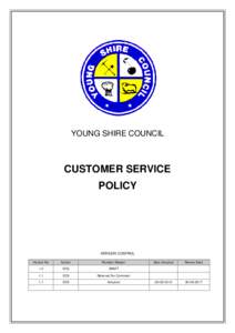 YOUNG SHIRE COUNCIL  CUSTOMER SERVICE POLICY  VERSION CONTROL