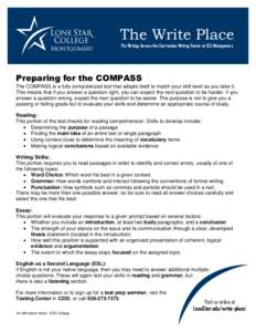 The Write Place The Writing-Across-the-Curriculum Writing Center at LSC-Montgomery Preparing for the COMPASS The COMPASS is a fully computerized test that adapts itself to match your skill level as you take it. This mean